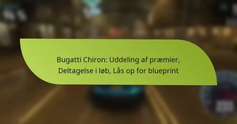 Bugatti Chiron: Uddeling af præmier, Deltagelse i løb, Lås op for blueprint